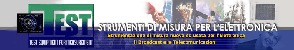 Test srl: Strumentazione di Misura per l'Elettronica il Broadcast e le Telecomunicazioni